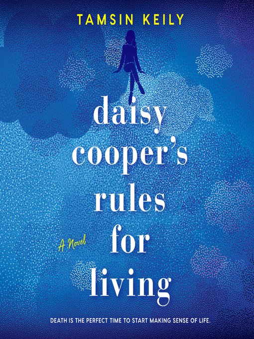 Title details for Daisy Cooper's Rules for Living by Tamsin Keily - Available